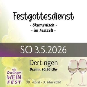 Sonntag, 3.5. - Festgottesdienst im Zelt