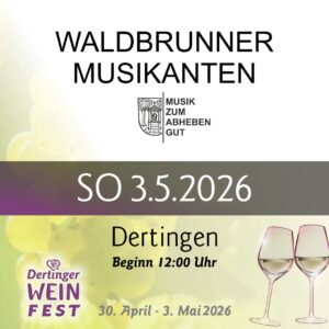 Sonntag, 3.5. - Waldbrunner Musikanten